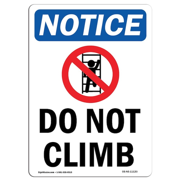 Safety Sign, OSHA Notice, 5" Height, Do Not Climb Sign With Symbol, Portrait, 10PK